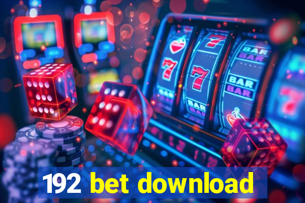 192 bet download